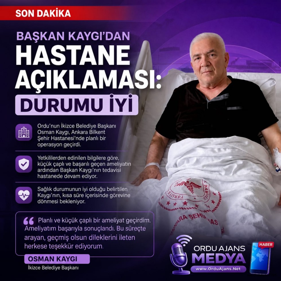 🚨 Başkan Kaygı’dan Hastane Açıklaması: Durumu İyi