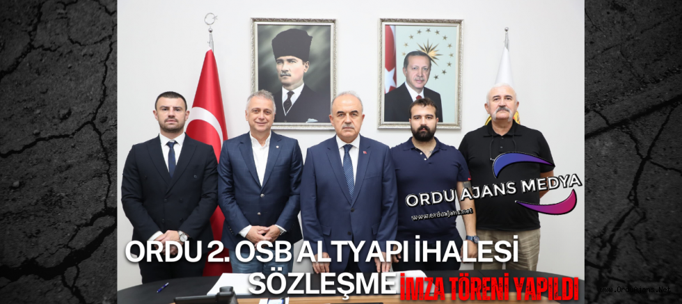 Ordu 2. OSB Altyapı İhalesi Sözleşme İmza Töreni Yapıldı