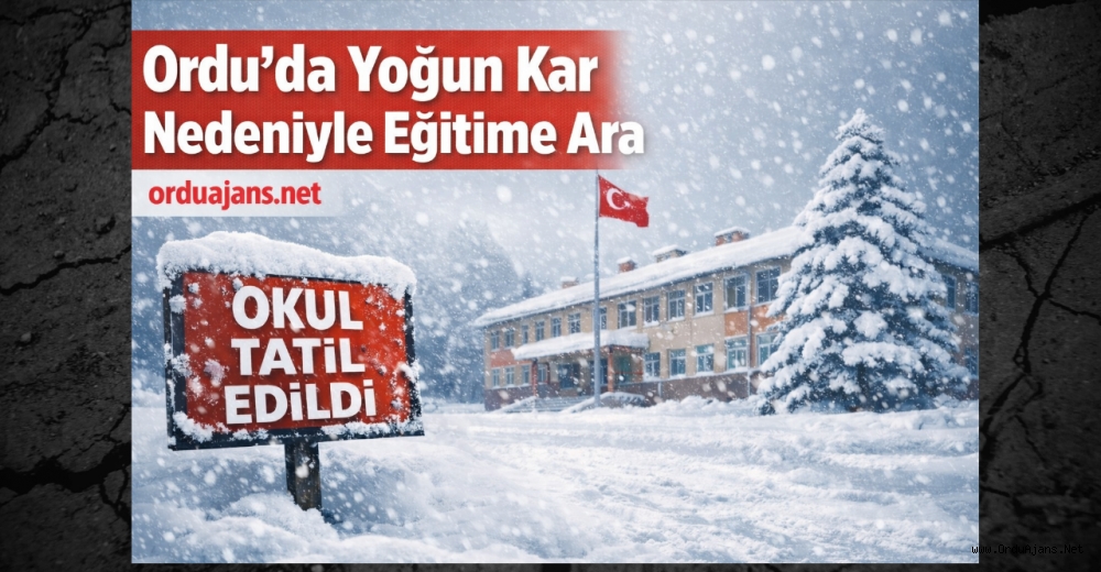 Ordu’da Yoğun Kar Nedeniyle Eğitime 1 Gün Ara