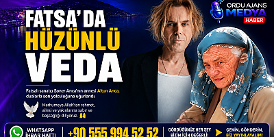 🕊️ FATSA’DA HÜZÜNLÜ VEDA
