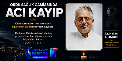 🖤 ORDU SAĞLIK CAMİASINI YASA BOĞAN VEFAT