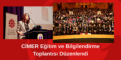 CİMER Eğitim ve Bilgilendirme Toplantısı Düzenlendi