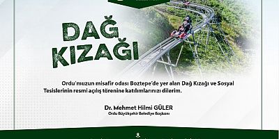 DAĞ KIZAĞI VE SOSYAL TESİSLERİ AÇILIYOR