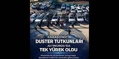 DUSTER'LAR ORDUDA BULUŞTU