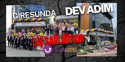 Giresun’un Diş Sağlığına Dev Bir Adım