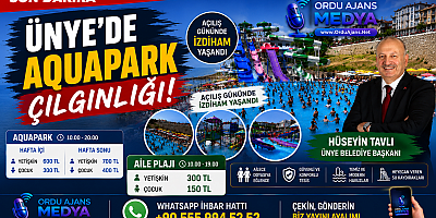 ÜNYE AQUAPARK'A İLK GÜNDEN AKIN!