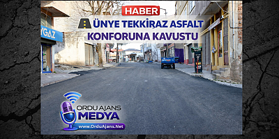 ÜNYE TEKKİRAZ’IN MERKEZİ ASFALT KONFORUNA KAVUŞTU