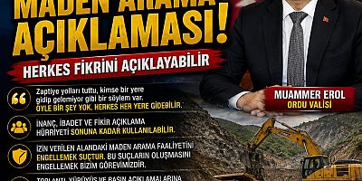 Vali Erol’dan Maden Arama Açıklaması