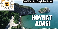 HOYNAT ADASI: Ordu’nun Tarih ve Doğa Buluşması! 